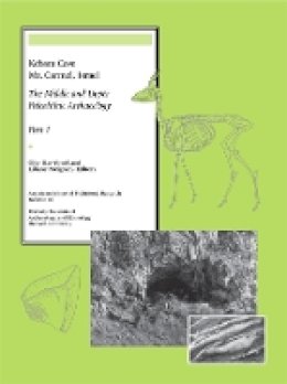 Ofer Bar-Yosef (Ed.) - Kebara Cave, Mt. Carmel, Israel, Part I: The Middle and Upper Paleolithic Archaeology (American School of Prehistoric Research Bulletins) (Pt. 1) - 9780873655538 - V9780873655538