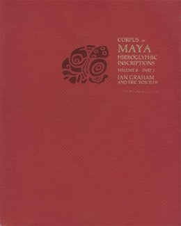 Ian Graham - Corpus of Maya Hieroglyphic Inscriptions, Volume 8: Part 1: Coba - 9780873658218 - V9780873658218