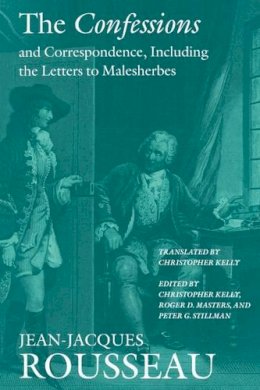 Jean-Jacques Rousseau - The Confessions and Correspondence, Including the Letters to Malesherbes: 05 (Collected Writings of Rousseau) - 9780874518368 - V9780874518368