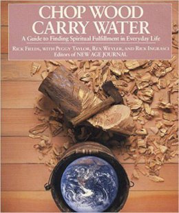 Rick Fields - Chop Wood, Carry Water - 9780874772098 - V9780874772098