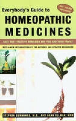 Stephen Cummings - Everybody's Guide to Homeopathic Medicines: Safe and Effective Remedies for You and Your Family - 9780874778434 - V9780874778434