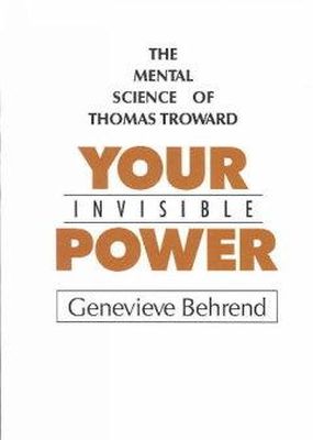 Genevieve Behrend - Your Invisible Power - 9780875160047 - V9780875160047