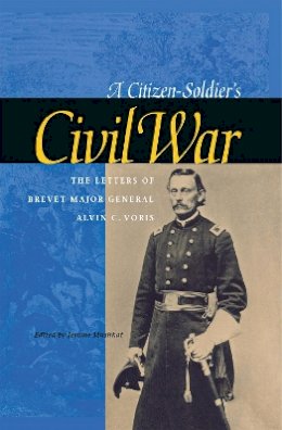 Alvin C. Voris - Citizen-soldier's Civil War - 9780875802985 - V9780875802985