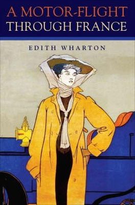 Edith Wharton - A Motor-Flight Through France - 9780875806860 - V9780875806860