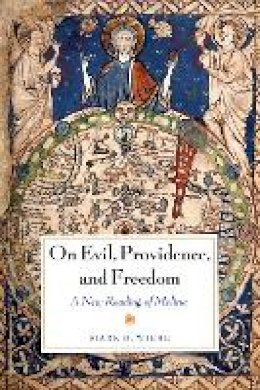 Mark Wiebe - On Evil, Providence, and Freedom - 9780875807522 - V9780875807522