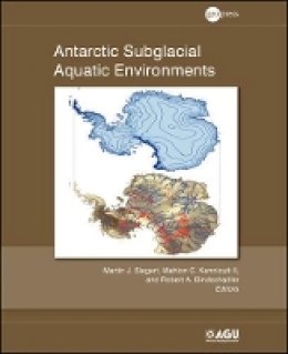 Martin J. Siegert (Ed.) - Antarctic Subglacial Aquatic Environments - 9780875904825 - V9780875904825