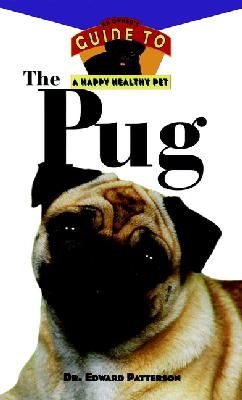Dr. Edward Patterson - The Pug (Happy Healthy Pet) - 9780876054963 - V9780876054963