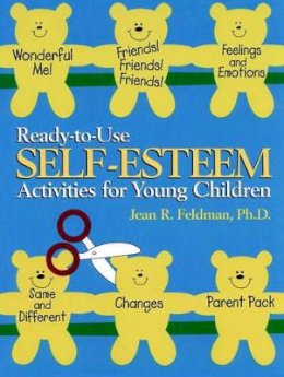 Ph.d Jean R. Feldman - Ready to Use Self Esteem Activities for Young Children - 9780876288863 - V9780876288863