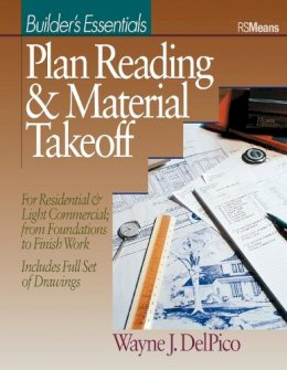 DelPico, Wayne J. - Builder's Essentials: Plan Reading and Material Takeoff - 9780876293485 - V9780876293485