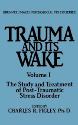 C. R. Figley - Trauma and Its Wake - 9780876303856 - V9780876303856