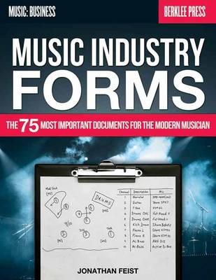 Jonathan Feist - Music Industry Forms: The 75 Most Important Documents for the Modern Musician (Music: Business) - 9780876391471 - V9780876391471