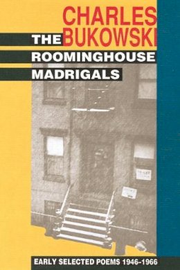 Charles Bukowski - Rooming House Madrigals - 9780876857328 - V9780876857328