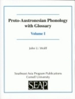 John U. Wolff - Proto-Austronesian Phonology with Glossary - 9780877275329 - V9780877275329