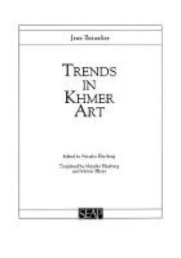 Jean Boisselier - Trends in Khmer Art (Studies on Southeast Asia) - 9780877277057 - V9780877277057