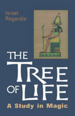 Regardie, Israel - The Tree of Life - 9780877281498 - V9780877281498