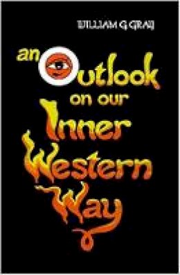 William Gray - Outlook on Our Inner Western Way - 9780877284932 - V9780877284932