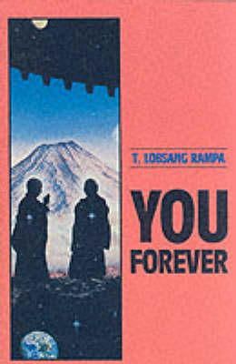 T  Lobsang Rampa - You Forever - 9780877287179 - V9780877287179
