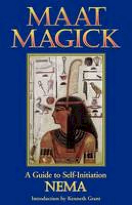 Nema - Maat Magick: A Guide to Self-Initiation - 9780877288275 - V9780877288275