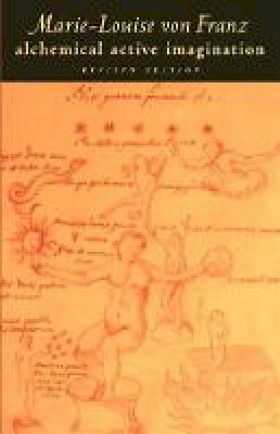 Marie-Louise Von Franz - Alchemical Active Imagination (C. G. Jung Foundation Books) - 9780877735892 - V9780877735892