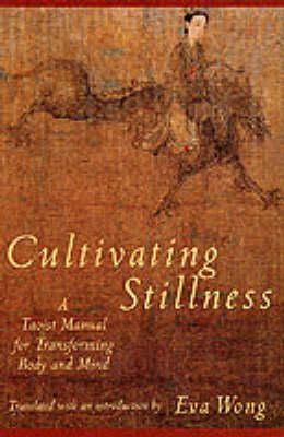 Eva Wong - Cultivating Stillness - 9780877736875 - V9780877736875