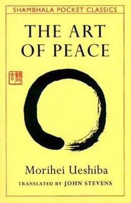 Morihei Ueshiba - The Art of Peace - 9780877738510 - 9780877738510