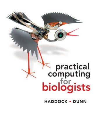 Steven Haddock, Casey Dunn - Practical Computing for Biologists - 9780878933914 - V9780878933914