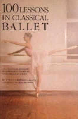 Vera S. Kostrovitskaya - One Hundred Lessons in Classical Ballet - 9780879100681 - V9780879100681