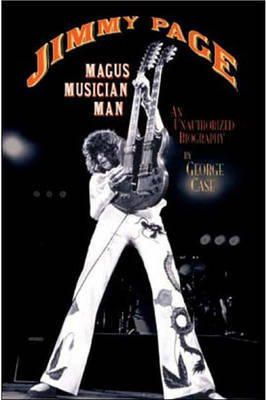 George Case - Jimmy Page: Magus, Musician, Man: An Unauthorized Biography - 9780879309473 - V9780879309473