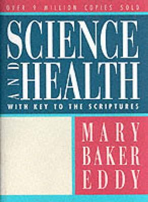 Mary Baker Eddy - Science and Health with Key to the Scriptures (W.M.B.E.) - 9780879522599 - KRA0010406