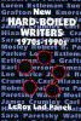 Leroy Lad Panek - New Hard-Boiled Writers: 1970s-1990s - 9780879728205 - V9780879728205 Leroy Lad Panek - New Hard-Boiled Writers: 1970s-1990s - 9780879728205 - V9780879728205