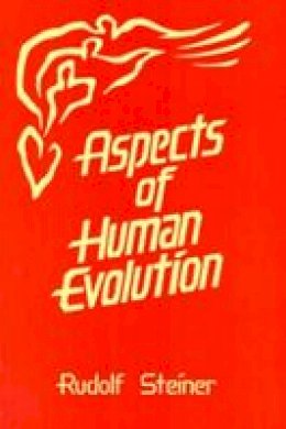 Rudolf Steiner - Aspects of Human Evolution - 9780880102520 - V9780880102520