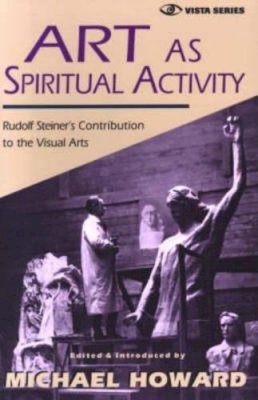 Rudolf Steiner - Art as Spiritual Activity - 9780880103961 - V9780880103961