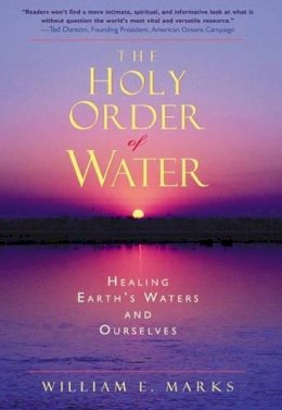 William Marks - The Holy Order of Water - 9780880104838 - V9780880104838