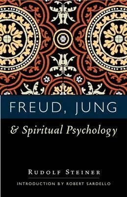 Rudolf Steiner - Freud, Jung, and Spiritual Psychology - 9780880104920 - V9780880104920