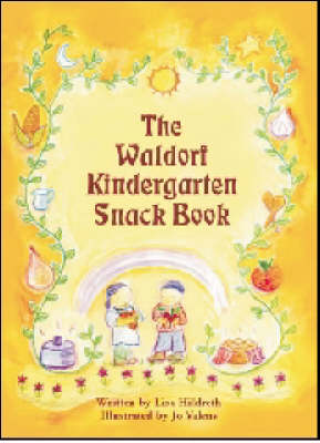 Lisa Hildreth - Waldorf Kindergarten Snack Book - 9780880105637 - V9780880105637