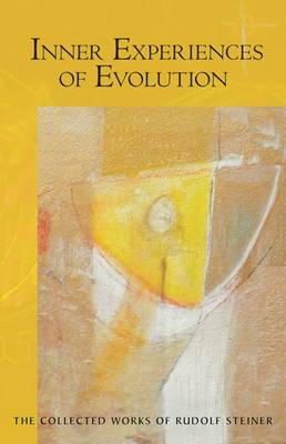 Rudolf Steiner - Inner Experiences of Evolution - 9780880106023 - V9780880106023