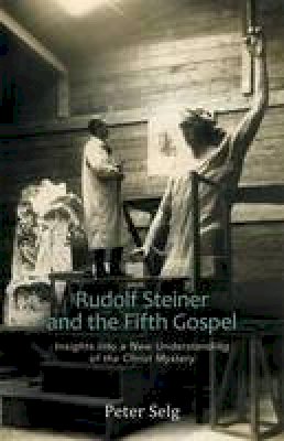 Karl Konig - Rudolf Steiner and the Fifth Gospel - 9780880107075 - V9780880107075