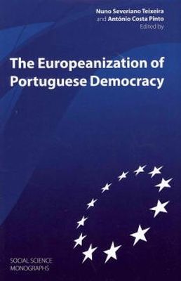 Antonio Costa Pinto - The Europeanization of Portuguese Democracy - 9780880339469 - V9780880339469