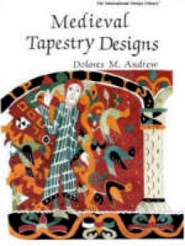 Dolores M. Andrew - Medieval Tapestry Designs - 9780880451215 - V9780880451215