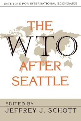 Jeffrey Schott - The WTO After Seattle - 9780881322903 - V9780881322903