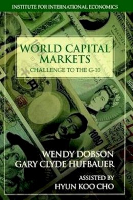 Wendy Dobson - World Capital Markets – Challenge to the G–10 - 9780881323016 - V9780881323016
