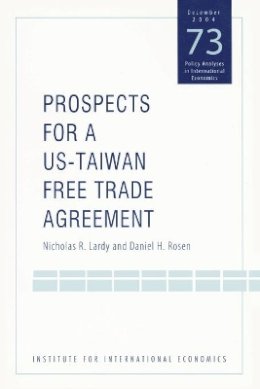 Nicholas Lardy - Prospects for a US–Taiwan Free Trade Agreement - 9780881323672 - V9780881323672