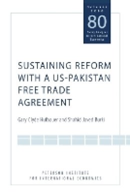 Gary Clyde Hufbauer - Sustaining Reform with a US–Pakistan Free Trade Agreement - 9780881323955 - V9780881323955