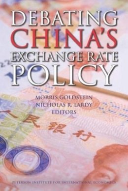 Morris Goldstein - Debating China's Exchange Rate Policy - 9780881324150 - V9780881324150