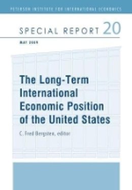 C. Fred Bergsten - The Long–Term International Economic Position of the United States - 9780881324327 - V9780881324327