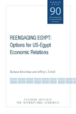 Barbara Kotschwar - Reengaging Egypt – Options for US–Egypt Economic Relations - 9780881324396 - V9780881324396