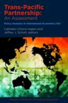 Cathleen Cimino-Isaacs (Ed.) - Trans-Pacific Partnership - An Assessment - 9780881327137 - V9780881327137