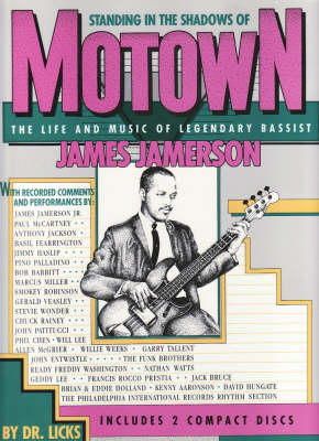 Licks - Standing in the Shadows of Motown: The Life and Music of Legendary Bassist James Jamerson - 9780881888829 - V9780881888829