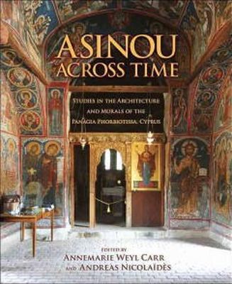 Annemarie Weyl Carr - Asinou across Time: Studies in the Architecture and Murals of the Panagia Phorbiotissa, Cyprus (Dumbarton Oaks Studies) - 9780884023494 - V9780884023494