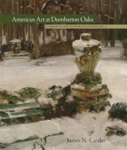James N. Carder - American Art at Dumbarton Oaks - 9780884023661 - V9780884023661